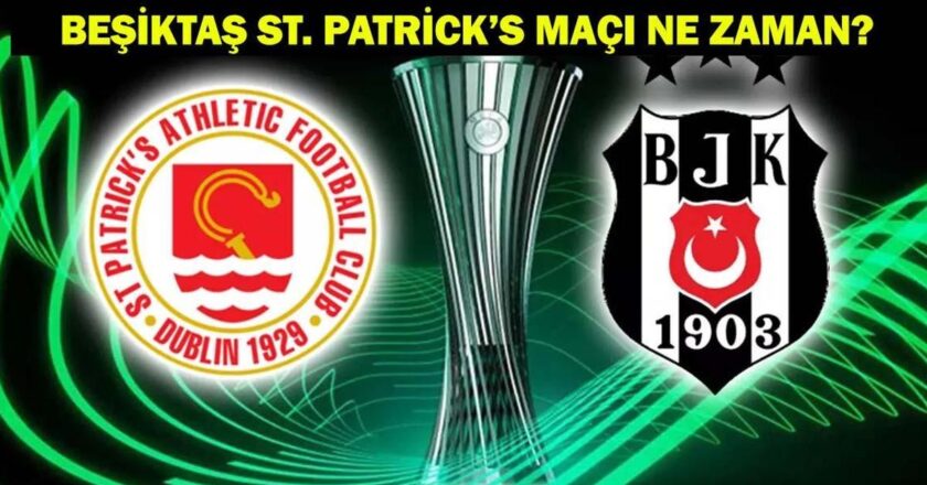 BESIKTAS St. Patrick'in maçı ne zaman, ne zaman, hangi kanalda? Beşiktas konferansın lig turu için sahada!